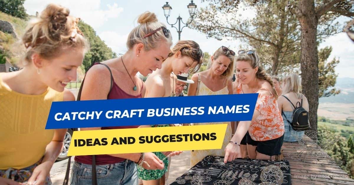 740 Catchy Craft Business Names And Suggestions